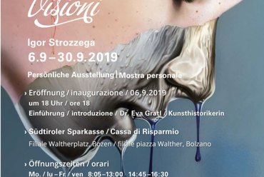 Mostra d’arte “Visioni“ di Igor Strozzega nella Sparkasse in Piazza Walther