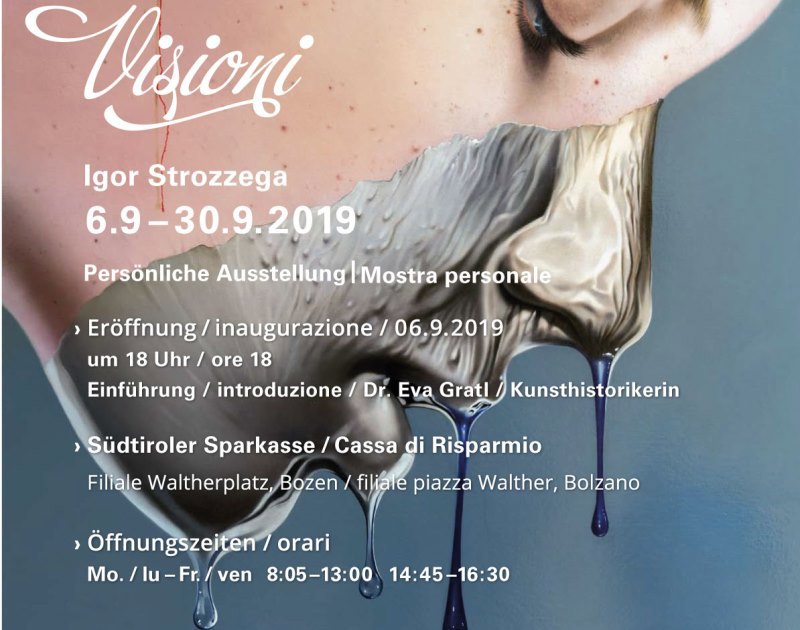 Mostra d’arte “Visioni“ di Igor Strozzega nella Sparkasse in Piazza Walther