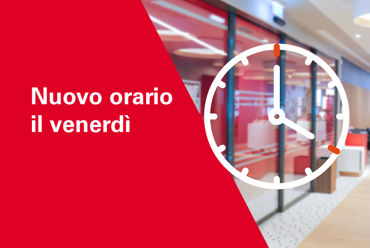 Dal 1° luglio nuovi orari di filiale